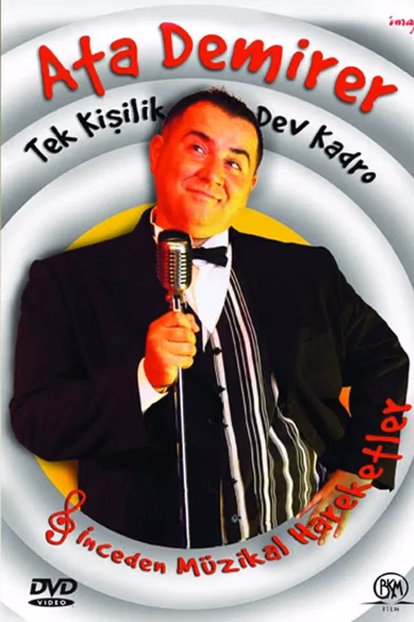 Ata Demirer: Tek Kişilik Dev Kadro (2005)