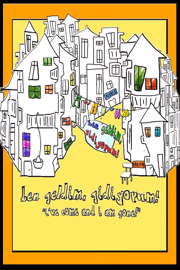 Ben Geldim Gidiyorum (2011)