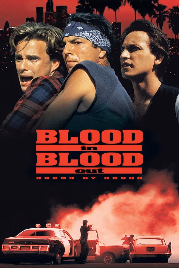 Blood In Blood Out (1993)
