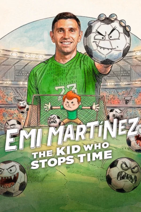 Emi Martínez: The Kid Who Stops Time (2026)