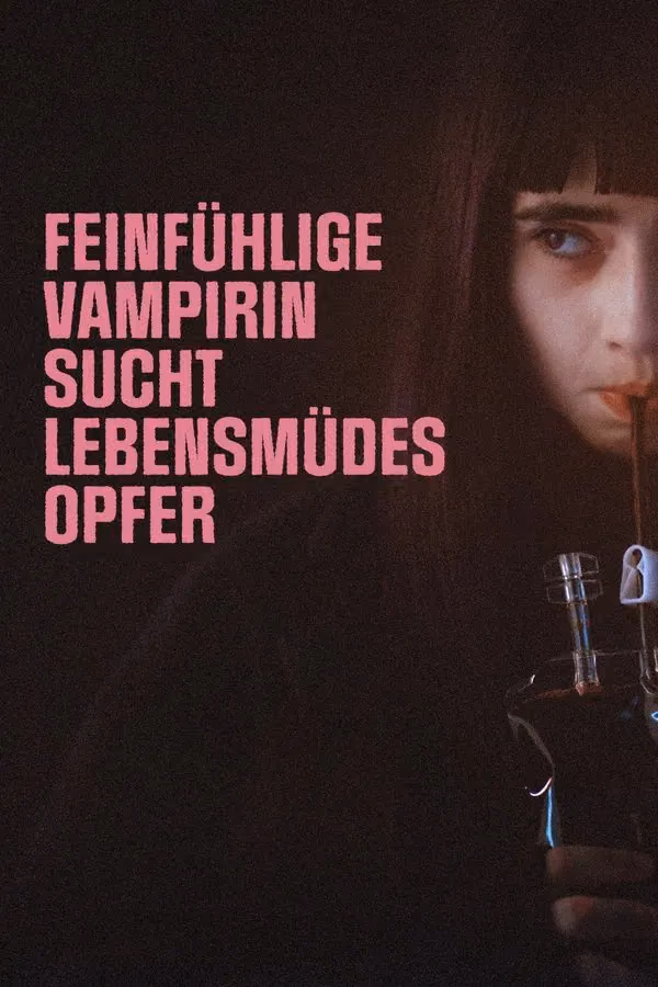 Feinfühlige Vampirin sucht lebensmüdes Opfer (2023)