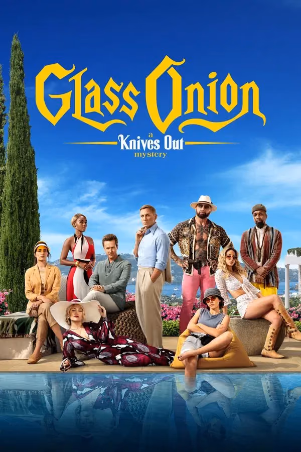 Glass Onion: A Knives Out Mystery (2022)