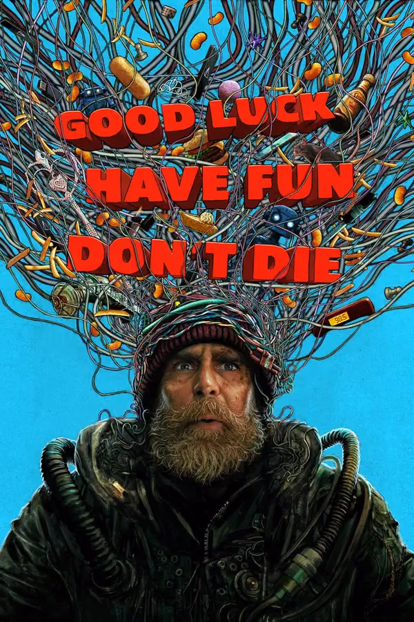 Good Luck, Have Fun, Don't Die (2026)