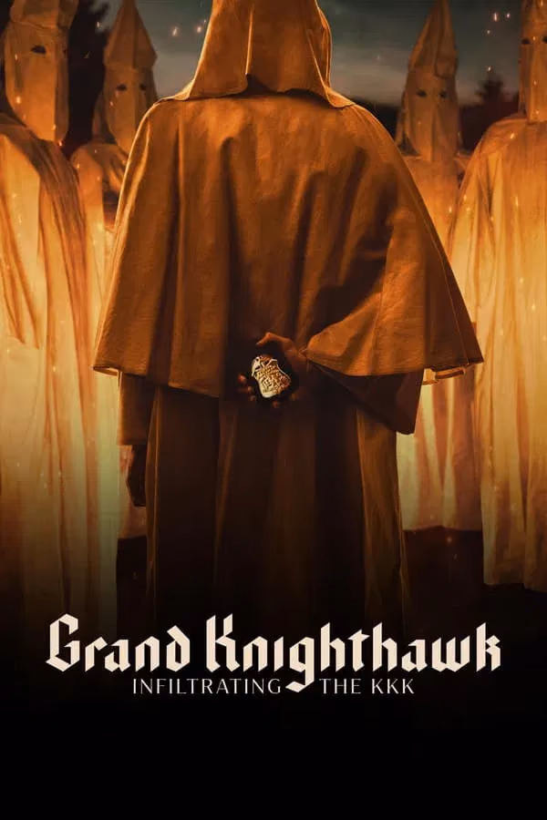 Grand Knighthawk: Infiltrating The KKK - TRSUB (2023)