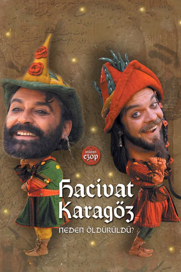 Hacivat Karagöz Neden Öldürüldü? (2006)