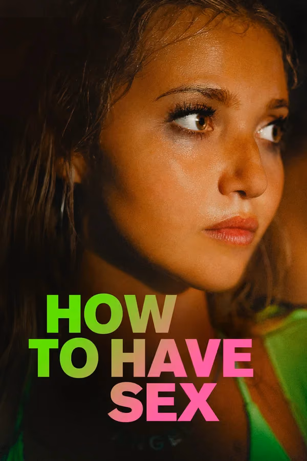 How to Have Sex (2023)