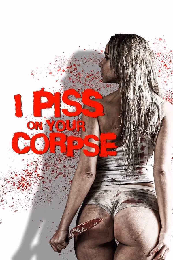 I Piss on Your Corpse (2021)