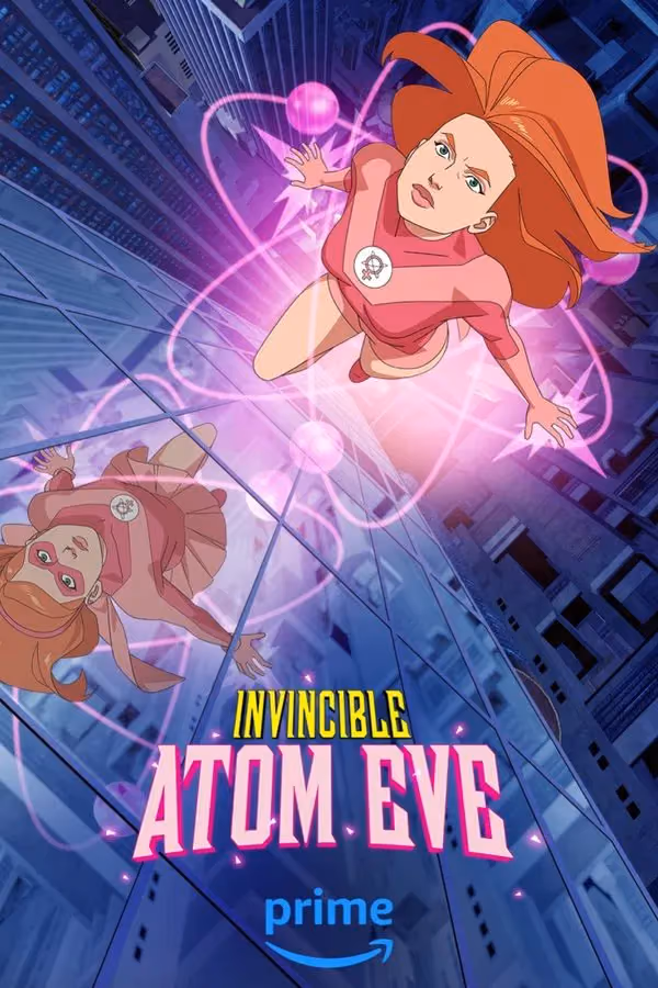 Invincible: Atom Eve (2023)