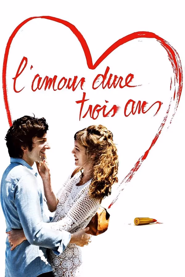L'amour dure trois ans (2011)