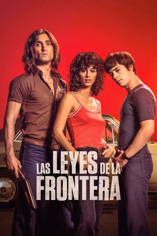 Las Leyes De La Frontera (2021)