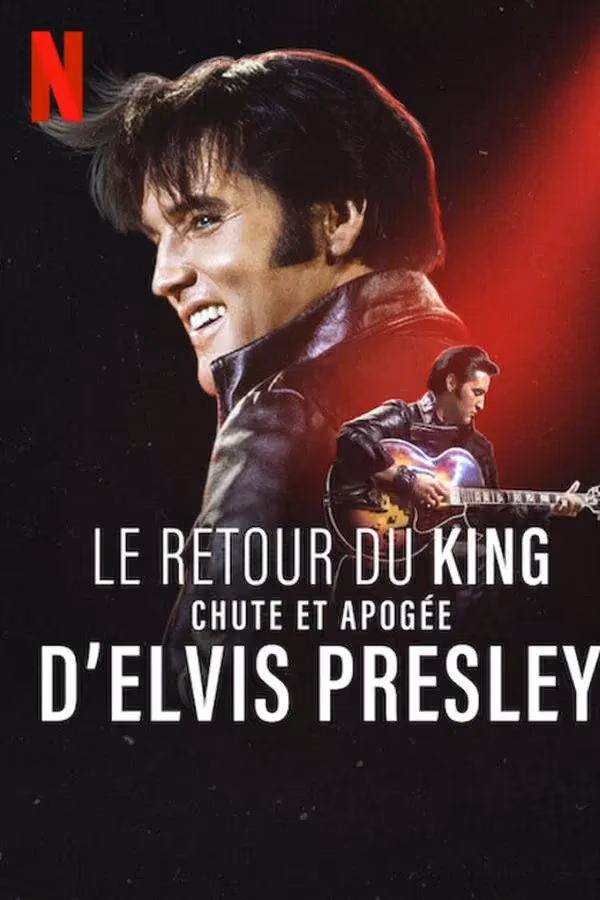Le Retour du King : Chute et apogée d'Elvis Presley (2024)