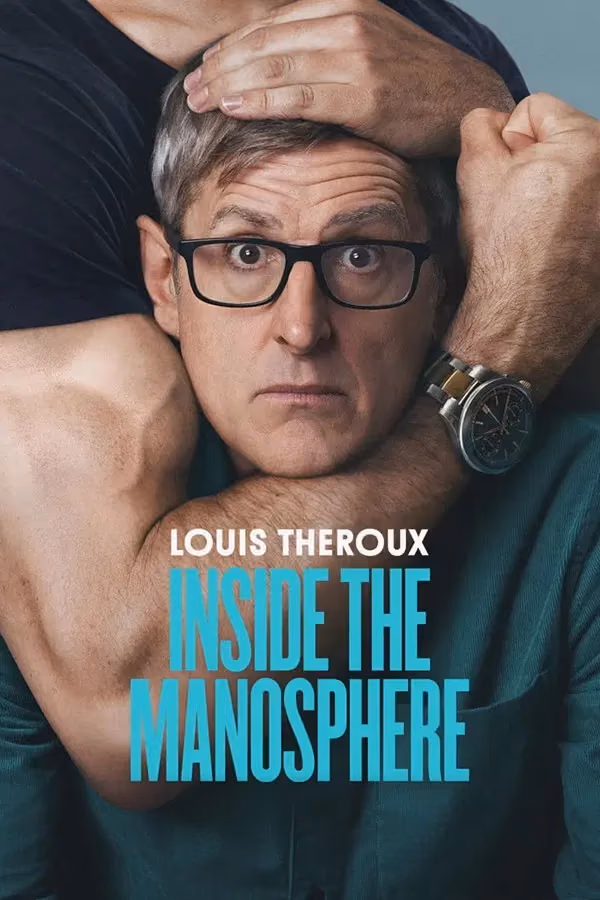 Louis Theroux : Plongée dans la manosphère - Louis Theroux: Inside the Manosphere (2026)