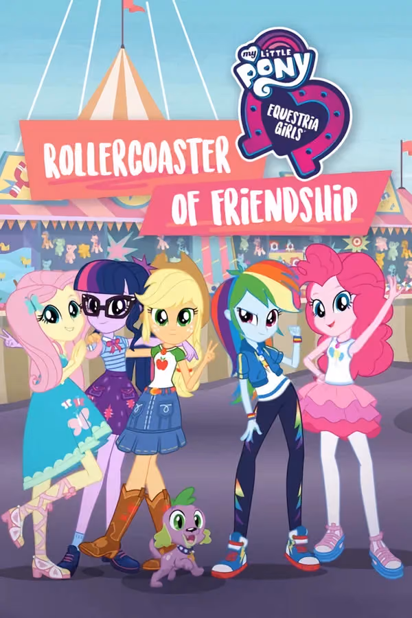 My Little Pony: Equestria Girls: Rollercoaster of Friendship (2018)