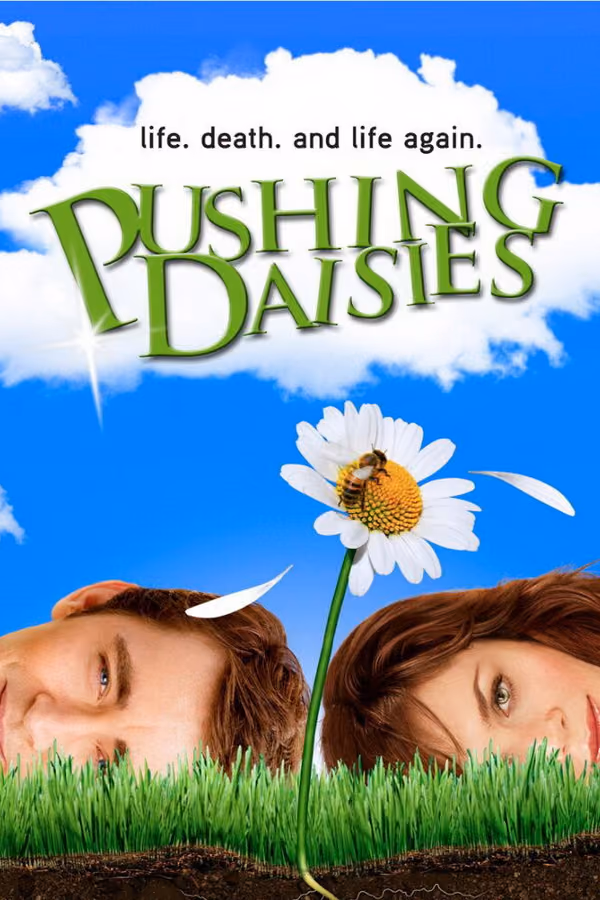 Pushing Daisies