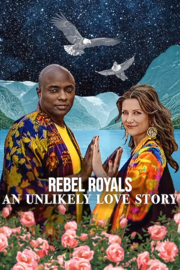 Rebel Royals : Une histoire d'amour improbable (2025)