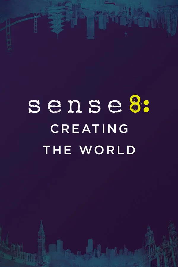 Sense8: Eine Welt wird erschaffen (2015)