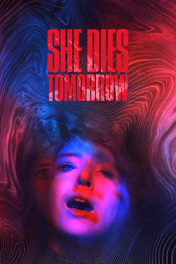 She Dies Tomorrow (2020)