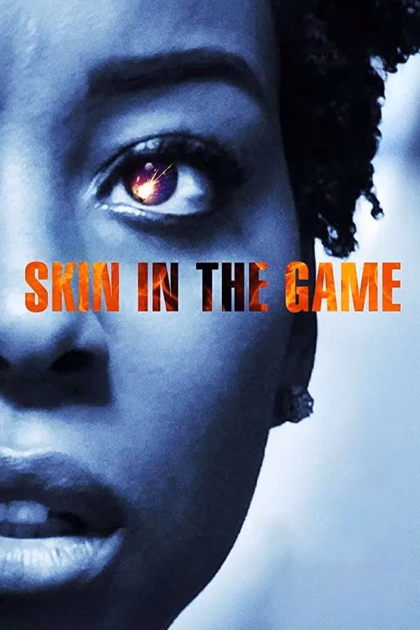 Skin in the Game (2019)
