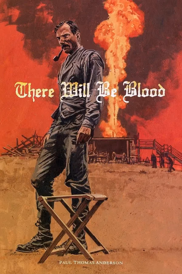 There Will Be Blood (2007)
