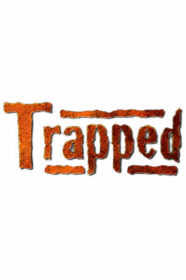 Trapped