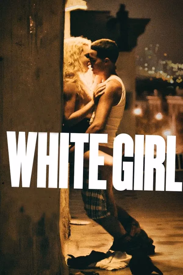 White Girl (2016)