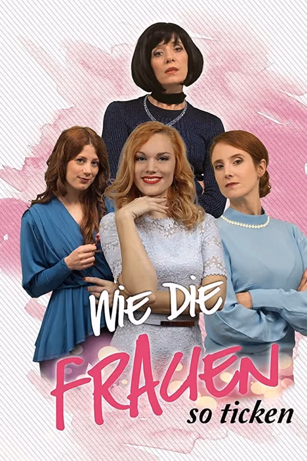 Wie die Frauen so ticken (2020)