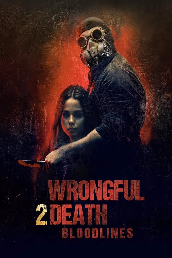 Wrongful Death 2: Bloodlines (2025)