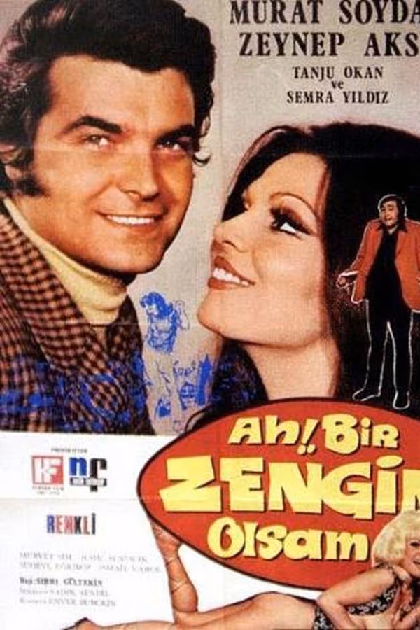 Ah Bir Zengin Olsam (1971)