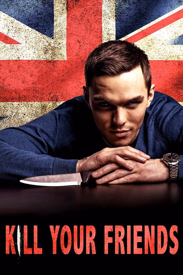 Arkadaşlarını Öldür - Kill Your Friends (2015)