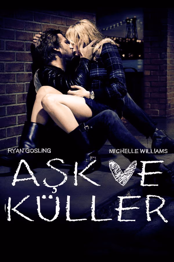 Aşk ve Küller - Blue Valentine (2010)