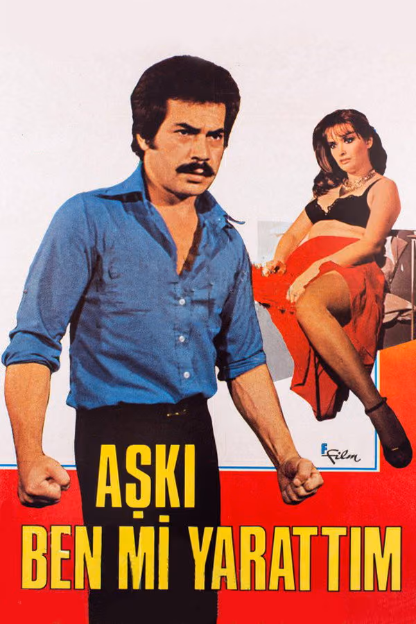 Aşkı Ben Mi Yarattım (1979)