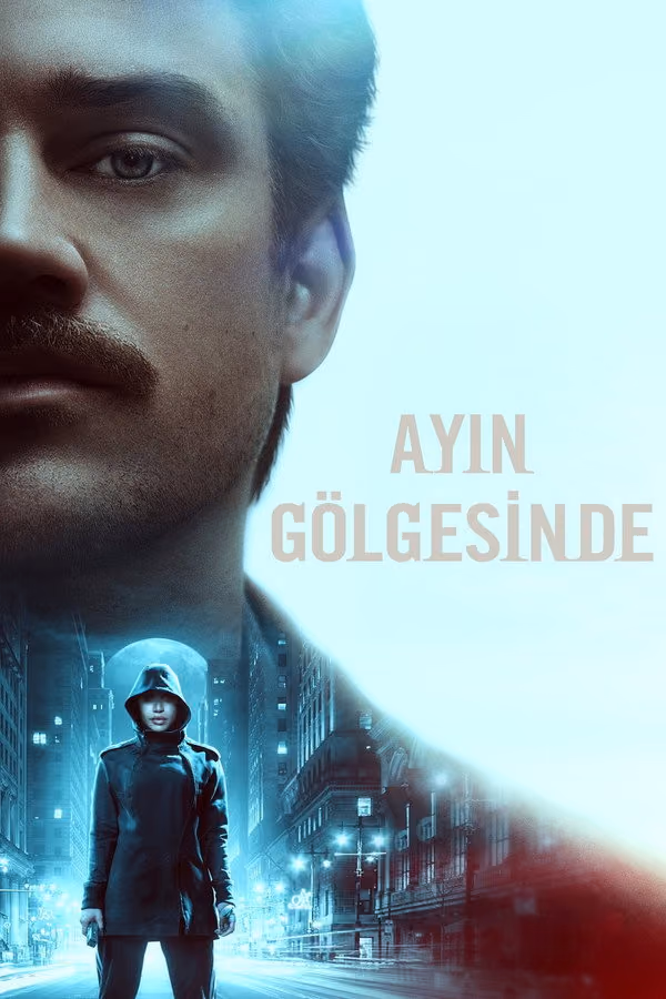 Ayın Gölgesinde - In the Shadow of the Moon (2019)