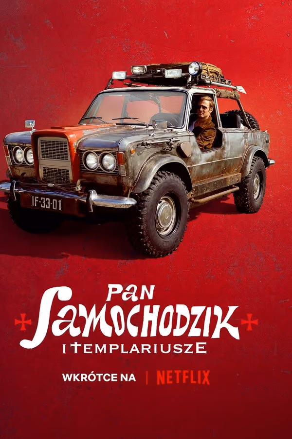 Bay Araba ve Tapınak Şövalyeleri - Pan Samochodzik i templariusze (2023)