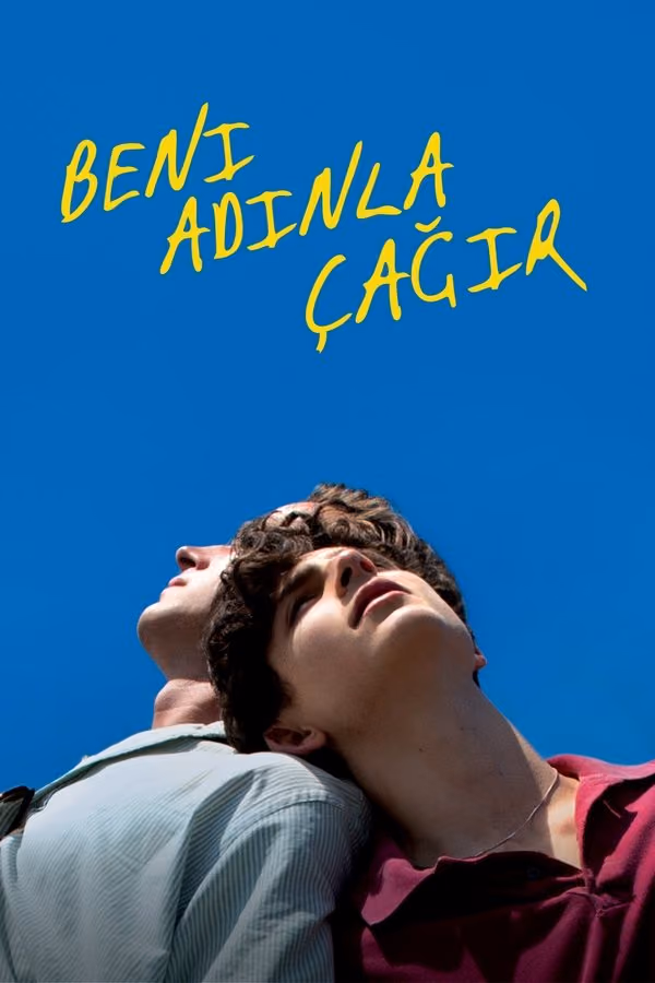 Beni Adınla Çağır - Call Me By Your Name (2017)
