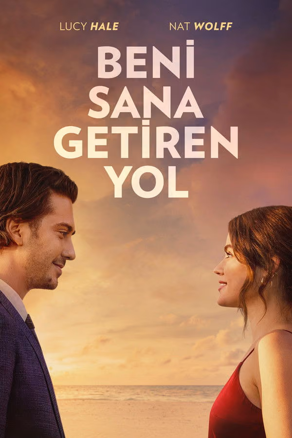 Beni Sana Getiren Yol - Which Brings Me to You (2023)