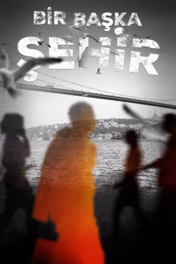 Bir Başka Şehir (2021)