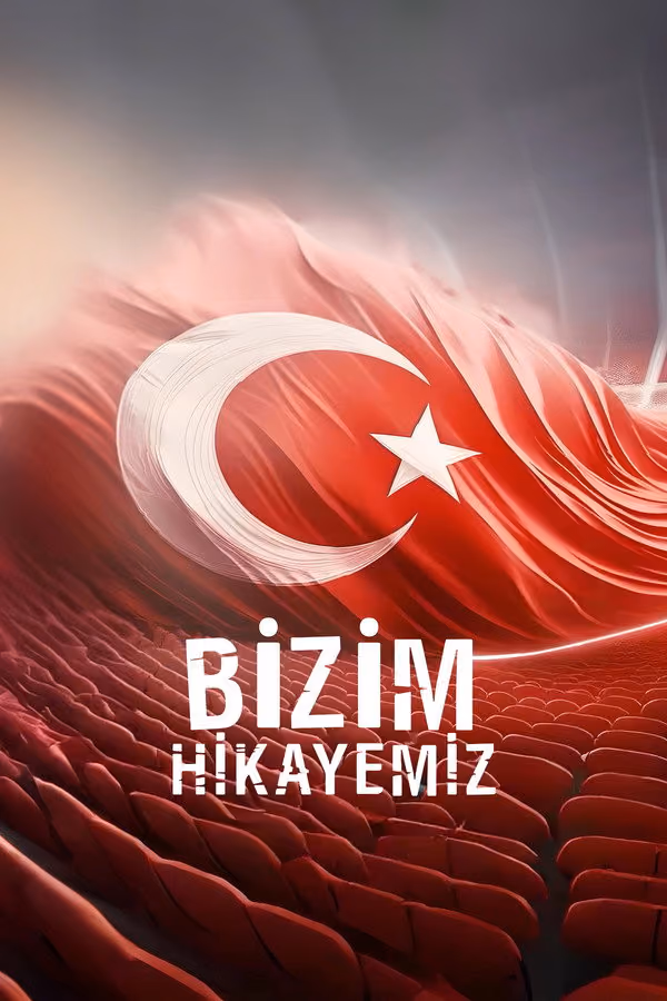 Bizim Hikâyemiz: 2008-2024 (2024)