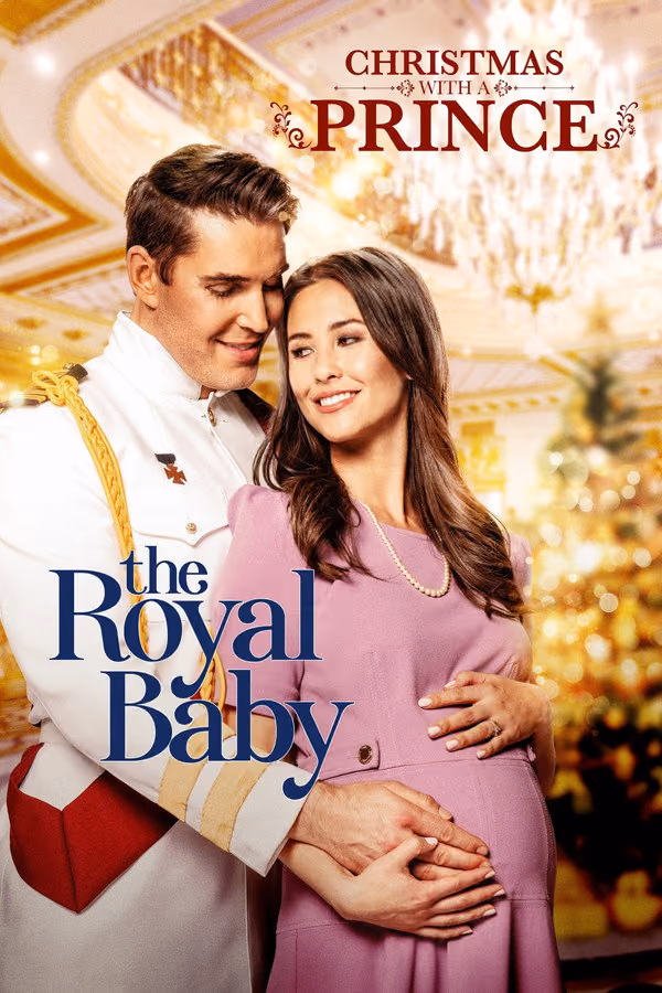 Christmas with a Prince: The Royal Baby - Noel Prensi Kraliyet Bebeği (2021)