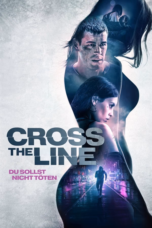 Cross The Line – Du sollst nicht töten (2020)