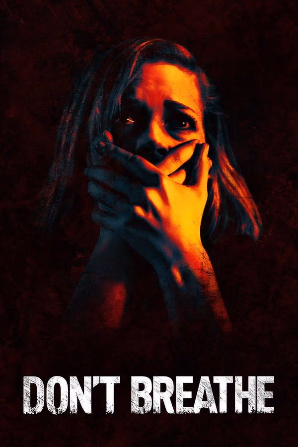Don't Breathe (2016)