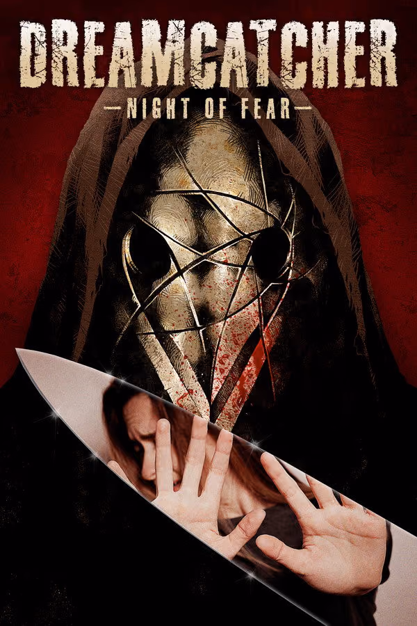 Dreamcatcher: Night of Fear (2021)