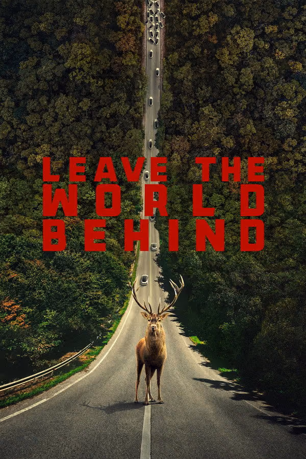 Dünyayı Ardında Bırak - Leave the World Behind (2023)
