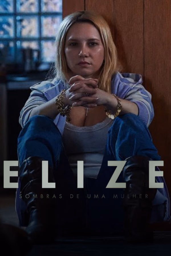 Elize: Sombras de Uma Mulher - Elize: Shadows of a Woman (2026)