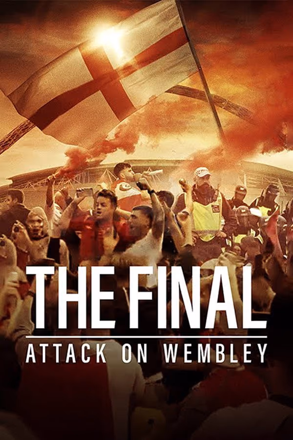 Euro 2020 : Une finale au bord du chaos - The Final: Attack on Wembley (2024)