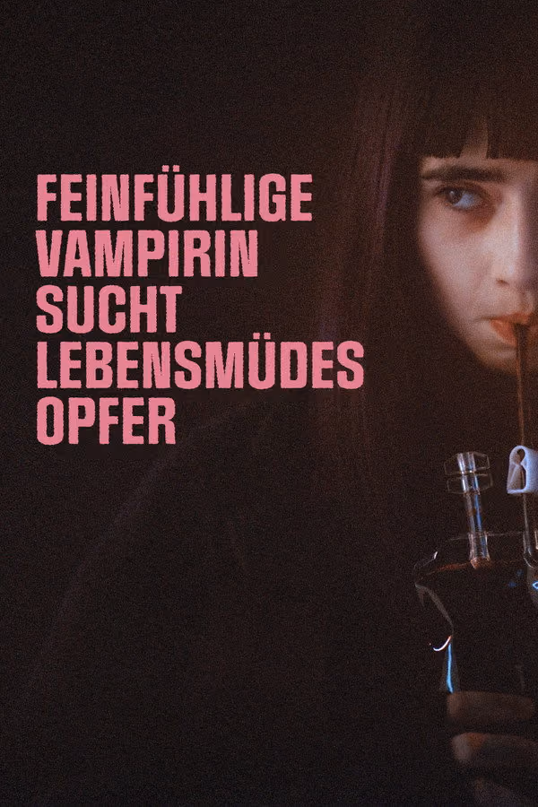 Feinfühlige Vampirin sucht lebensmüdes Opfer (2023)