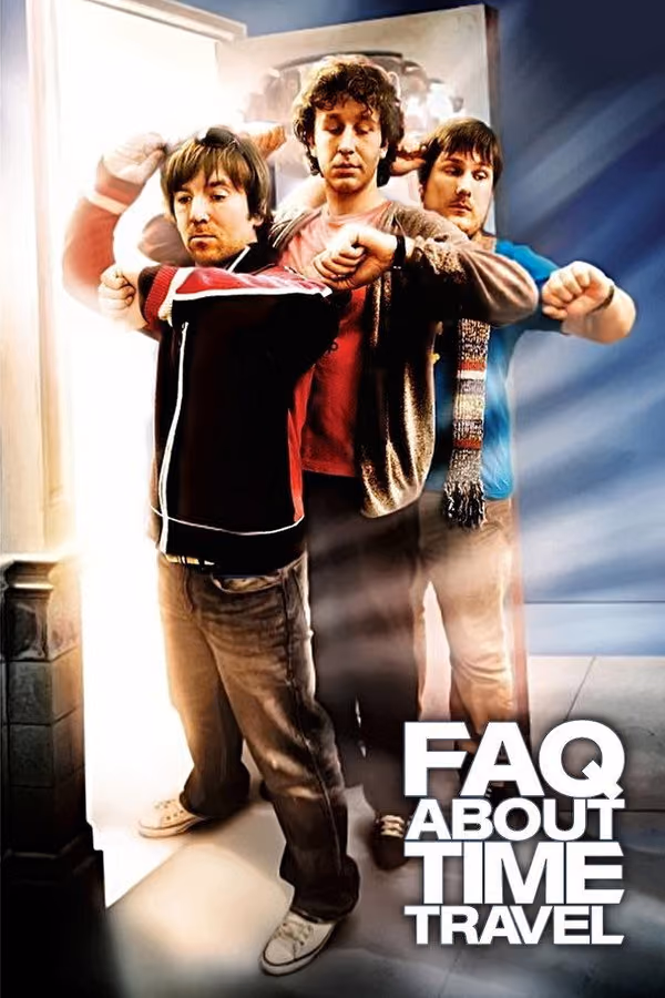 Frequently Asked Questions About Time Travel - Zaman Yolculuğu Hakkında Sıkça Sorulan Sorular (2009)