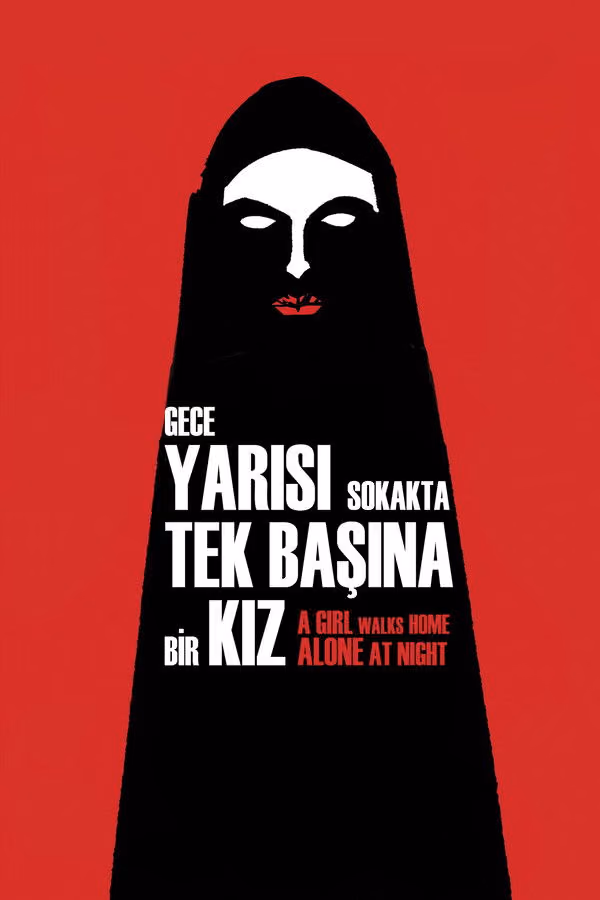 Gece Yarısı Sokakta Tek Başına Bir Kız - A Girl Walks Home Alone at Night (2014)