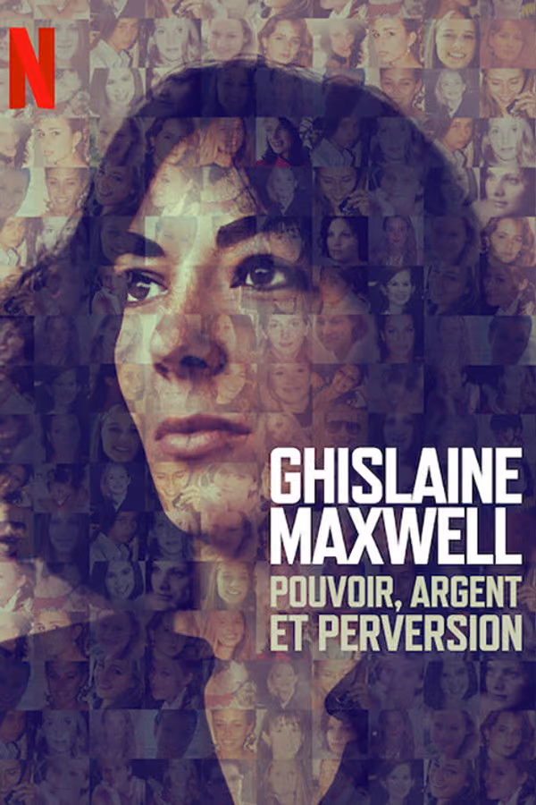 Ghislaine Maxwell : Pouvoir, argent et perversion - Ghislaine Maxwell: Filthy Rich (2022)