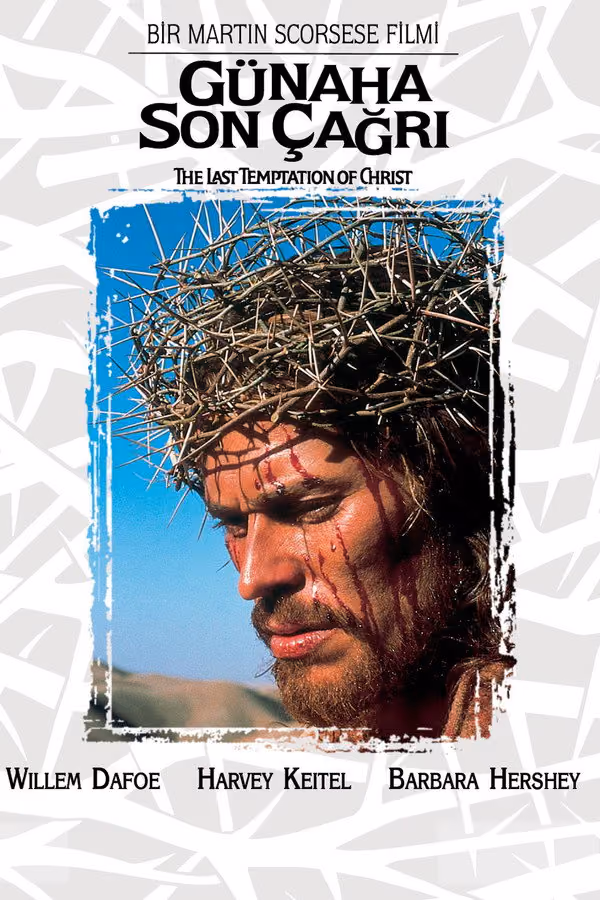 Günaha Son Çağrı - The Last Temptation of Christ (1988)