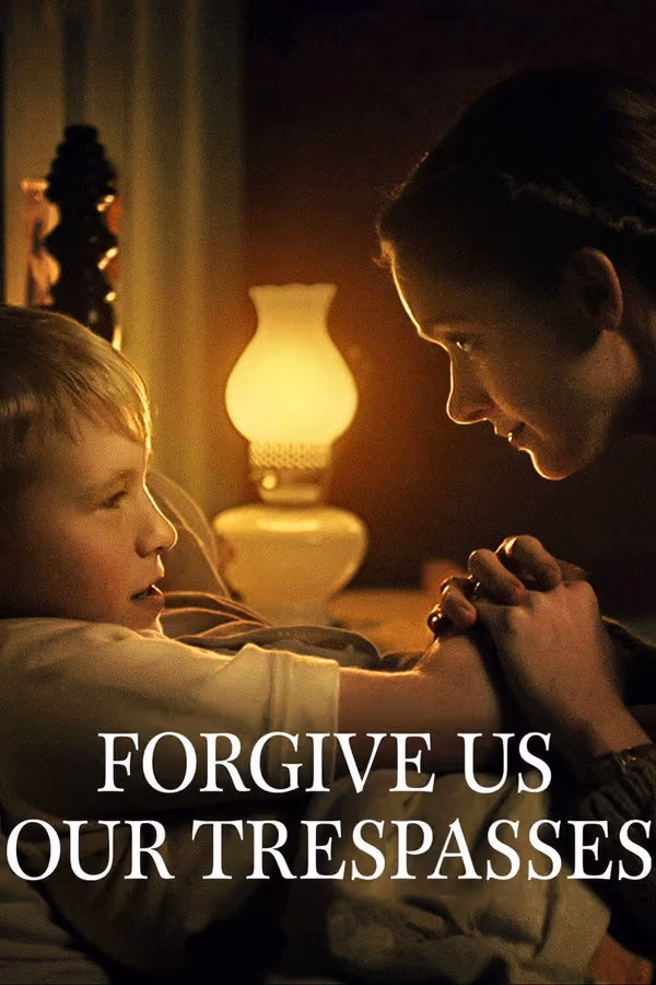 Günahlarımızı Bağışla - Forgive Us Our Trespasses (2022)